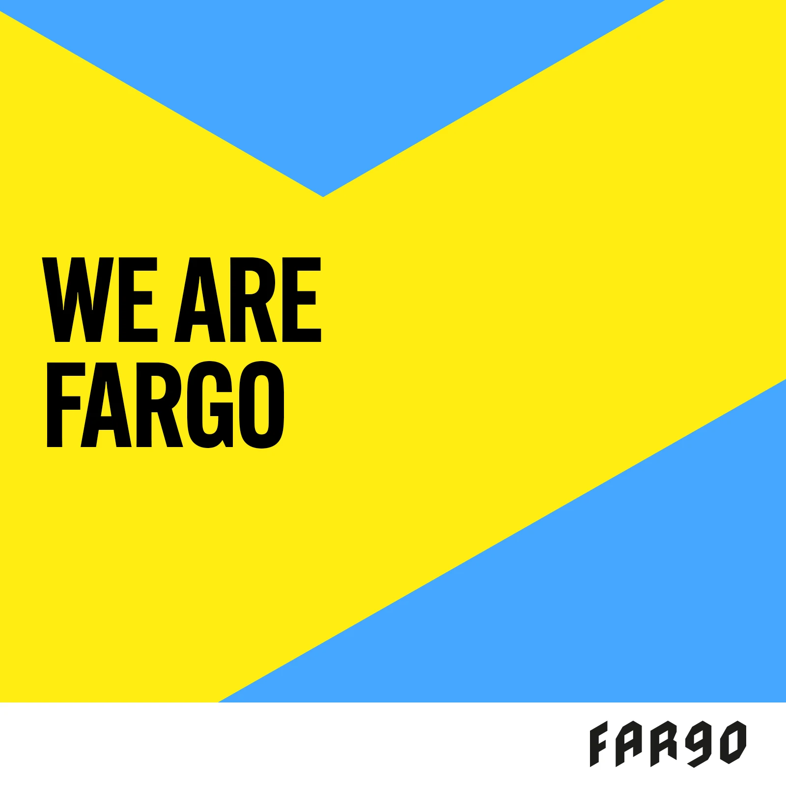 we are fargo